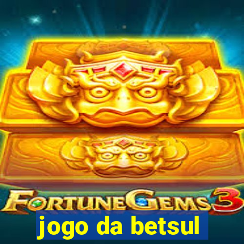 jogo da betsul